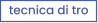 tecnica di tro